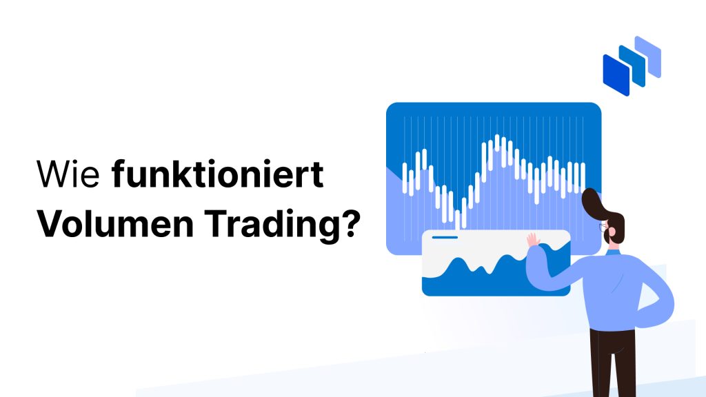 Volumen Trading Erkl Rt Strategien Tipps Anleitung