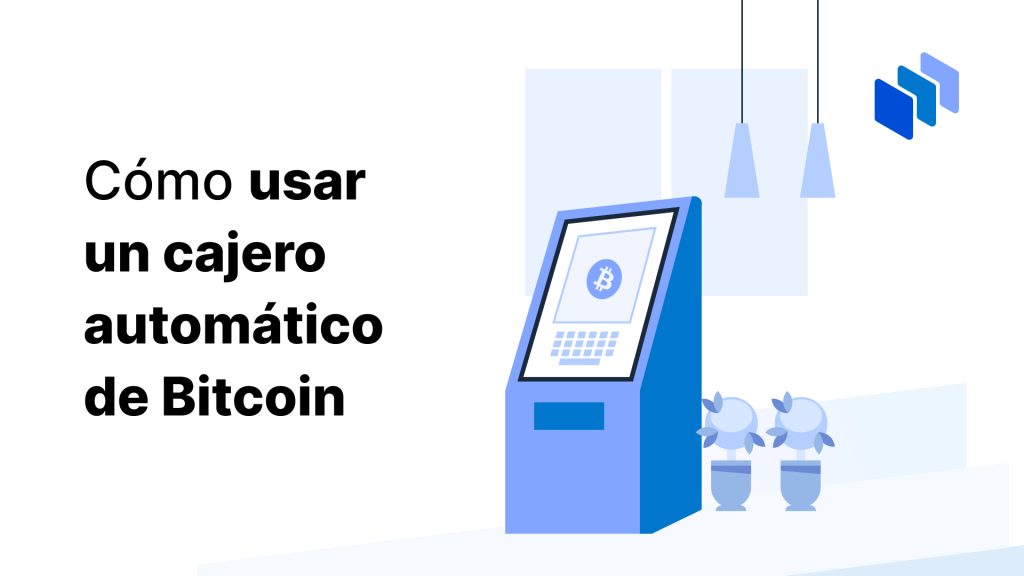 como usar cajero automatico bitcoin