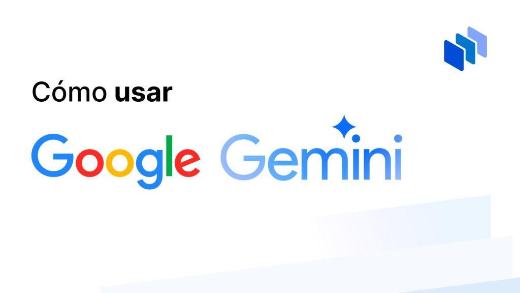 Guía para usar Gemini