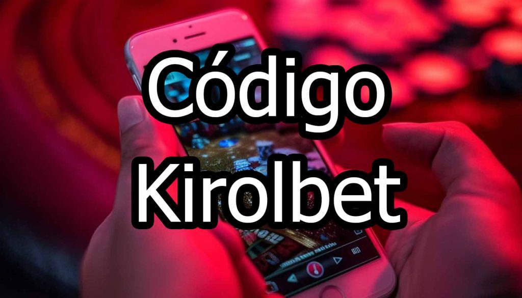 codigo promocional kirolbet