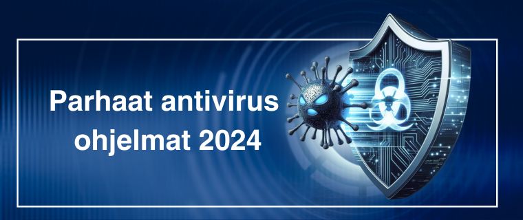 Parhaat antivirus ohjelmat 2024