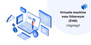 Virtuele machine voor Ethereum (EVM)