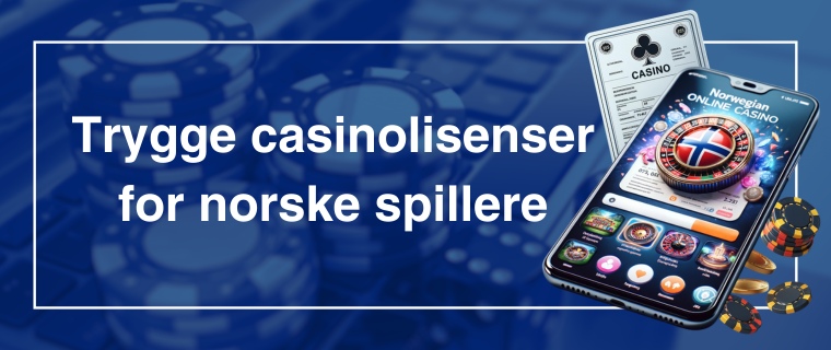 Casinolisenser: De Beste Casinolisensene I 2024