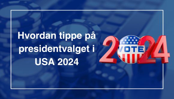 Hvordan tippe på presidentvalget i USA