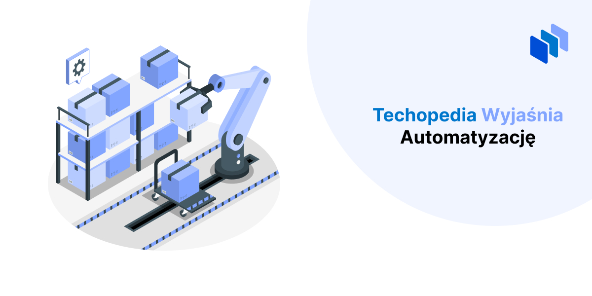 techopedia wyjaśnia automatyzację
