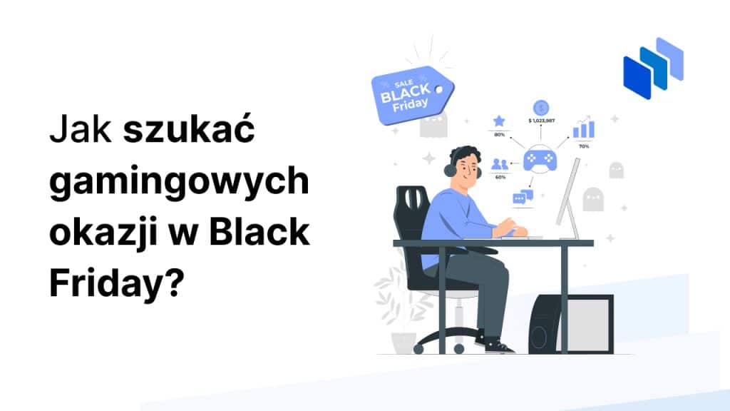 jak szukać okazji gamingowych w black friday