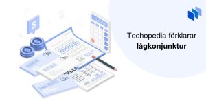 Techopedia förklarar lågkonjunktur text vid skattebrev