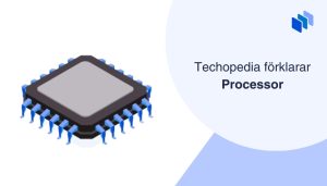 Illustration av en processor med texten Techopedia förklarar Processor.