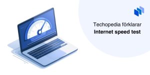 Bärbar dator med hastighetsmätare på skärmen med texten Techopedia förklarar Internet speed test.