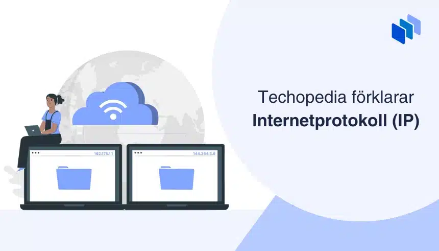 Techopedia förklarar Internetprotokoll (IP) med en illustration av två datorer anslutna till en molntjänst och IP-adresser.