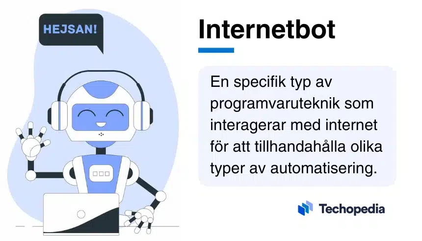 Illustration av en bot och text som förklarar att en internetbot är en programvaruteknik för internetautomation.