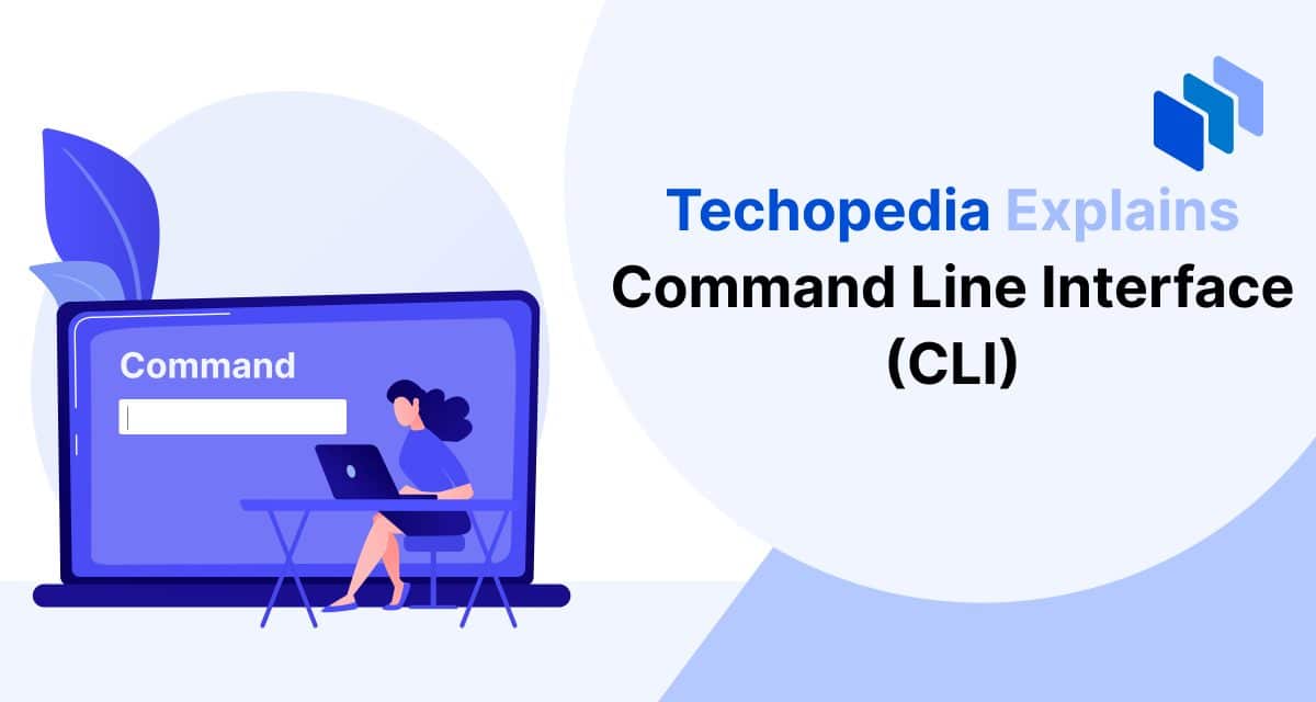 What is Command Line Interface? CLI Definition, Features & Best Practices