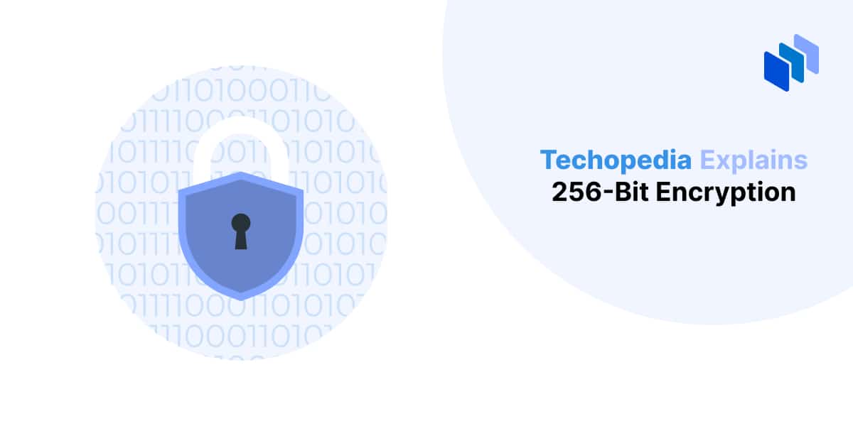 What is 256-Bit Encryption? Definition, Types & Examples