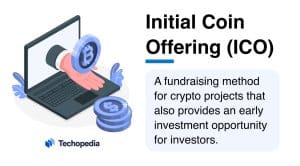 Techopedia Explains the Initial Coin Offering Meaning