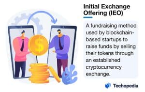 Techopedia Explains the Initial Exchange Offering (IEO) Meaning