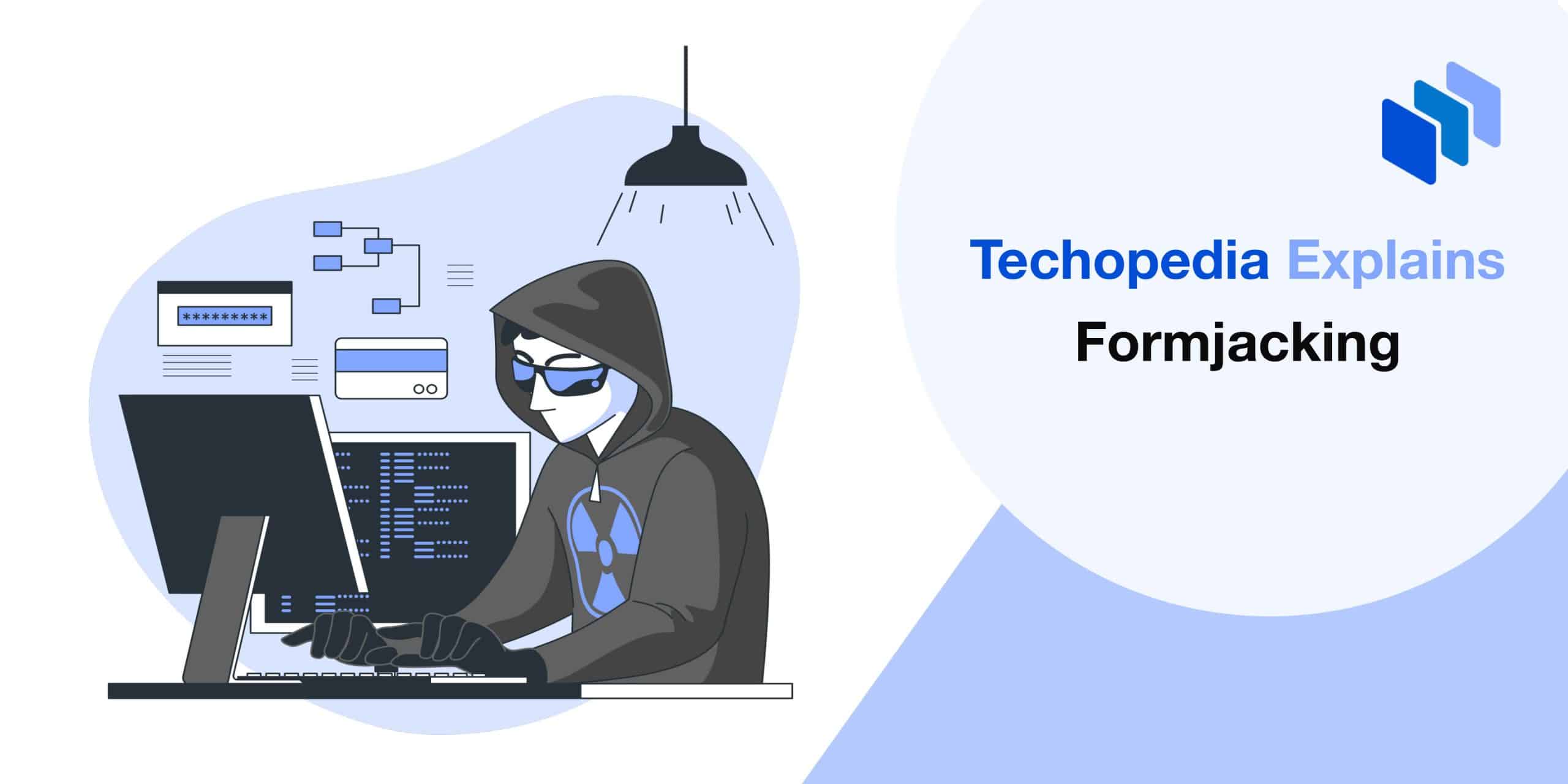 What is Formjacking? Definition, How It Works & Examples