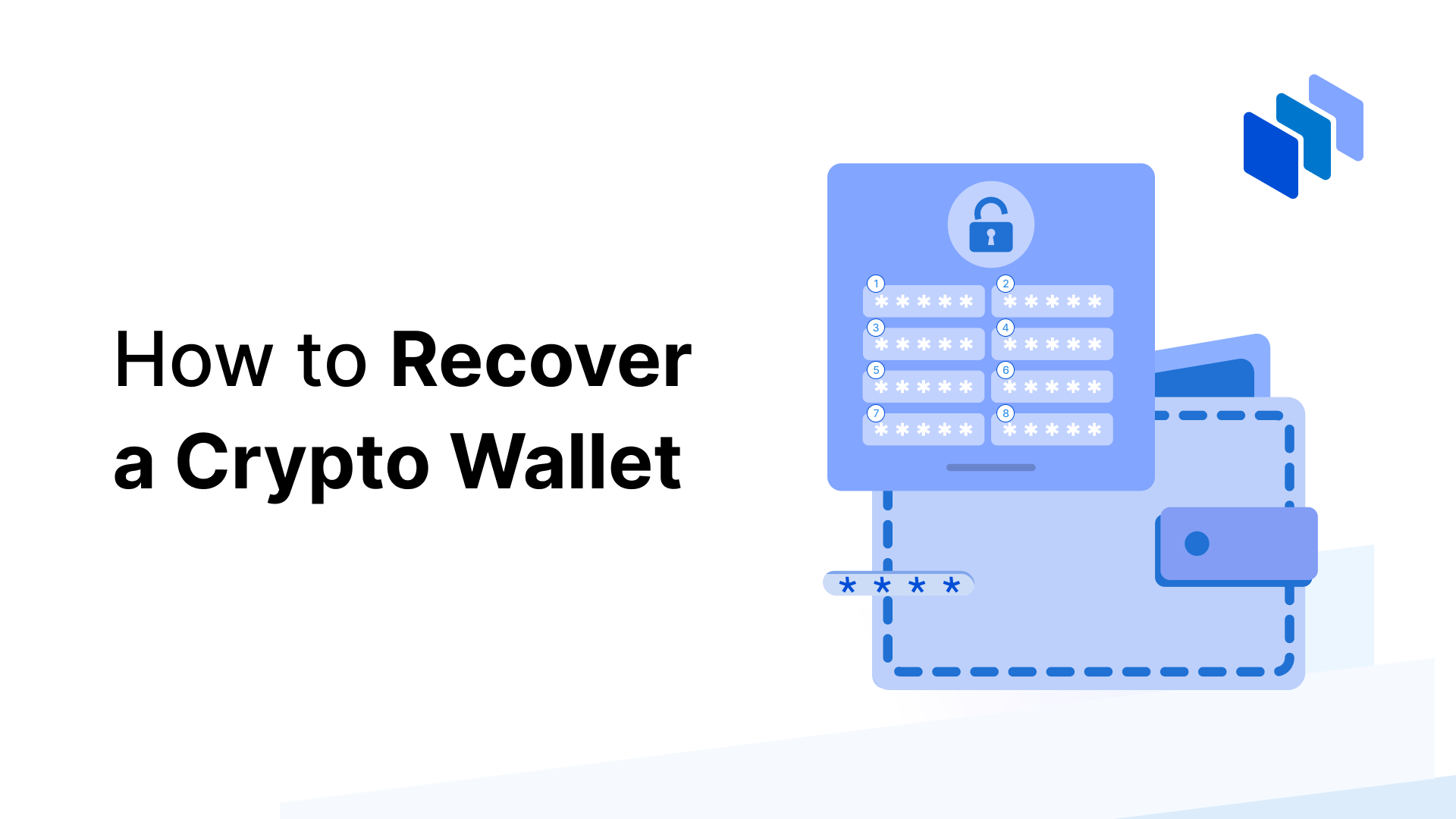 How to Recover a Crypto Wallet: All You Need to Know in 2024