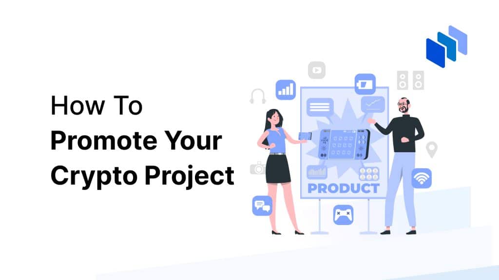 How To Promote Your Crypto Project