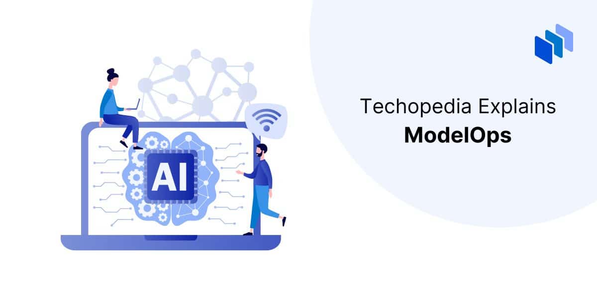 What is ModelOps? Definition, Lifecycle, Technologies & Tools