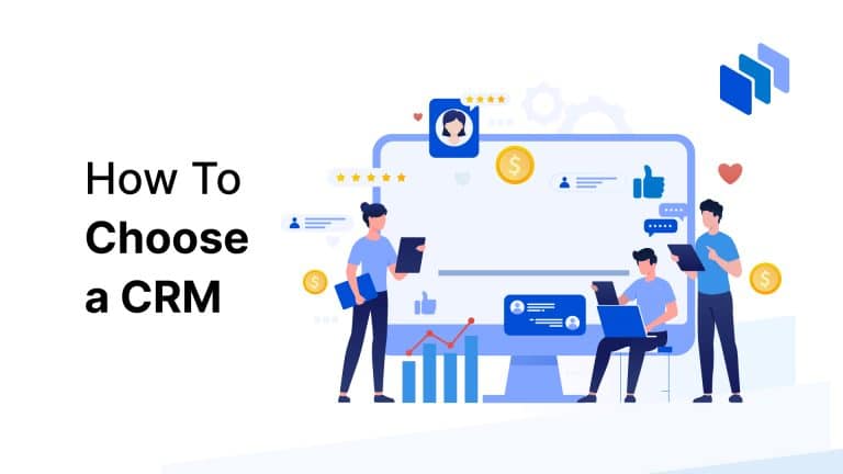 How To Choose A CRM — A Full Buyers Guide For 2024 - Techopedia