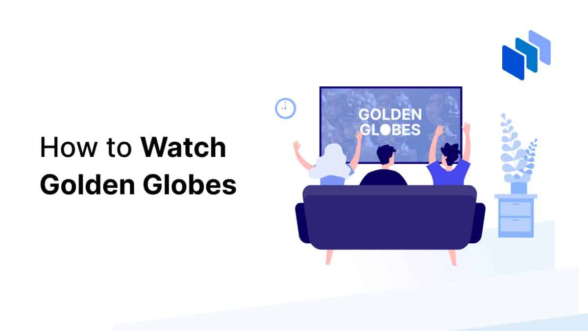 How To Watch Golden Globes Online In 2024 - Techopedia