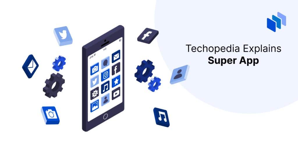 what-is-a-super-app-definition-how-it-works-and-use-cases