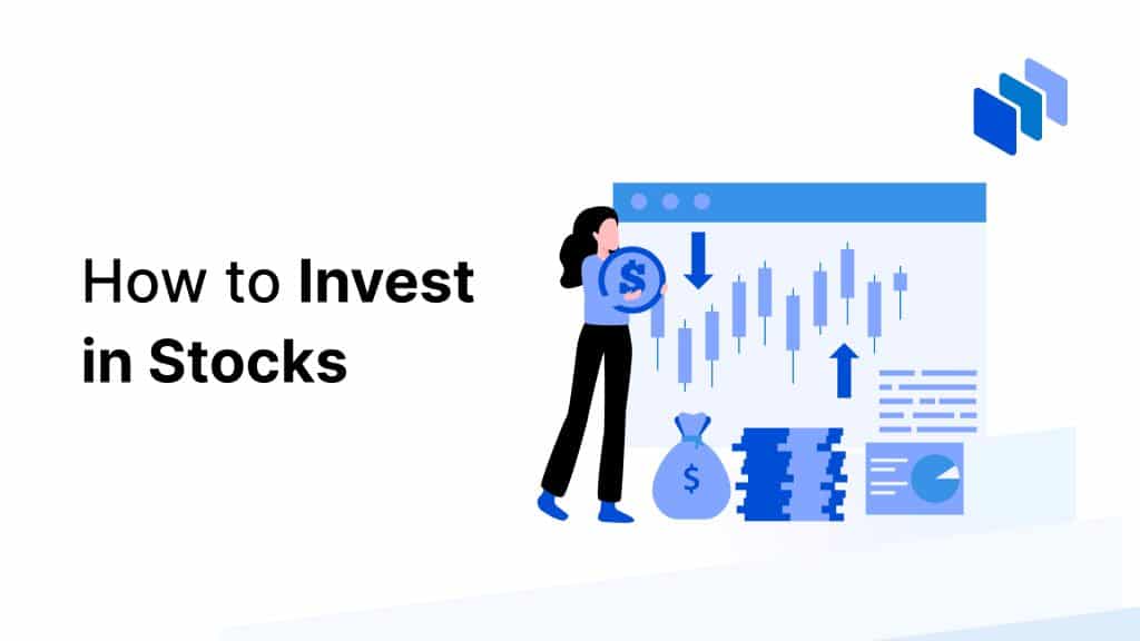 How to Invest in Stocks: Best Ways to Buy and Sell Shares