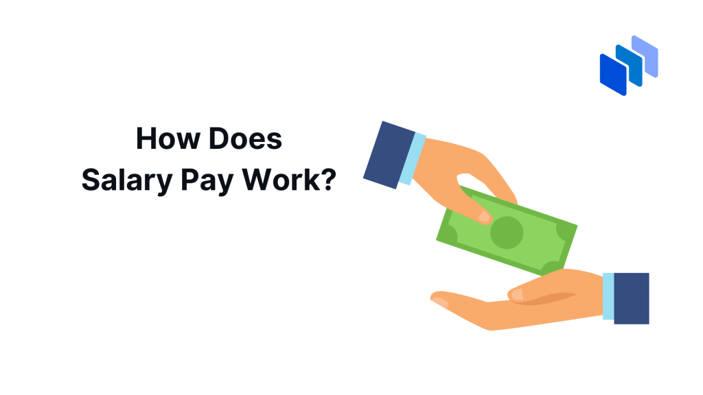 How Does Salary Pay Work