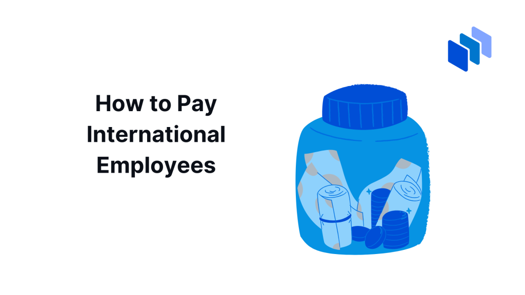 How to Pay International Employees