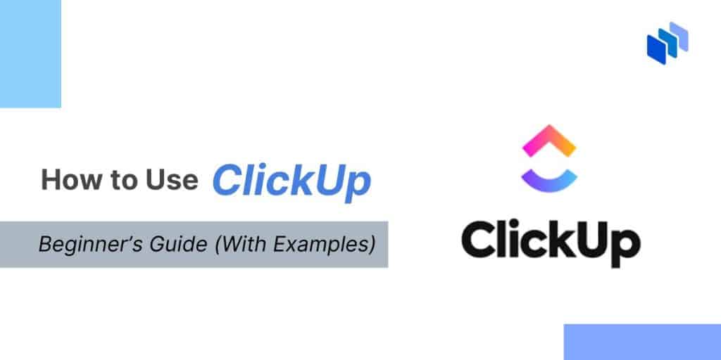 How to Use ClickUp