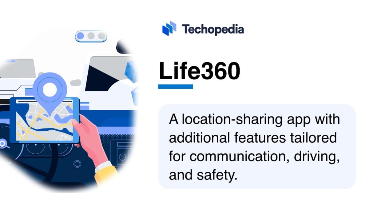 What is Life360? Definition, How It Works, Features, Paid vs. Free