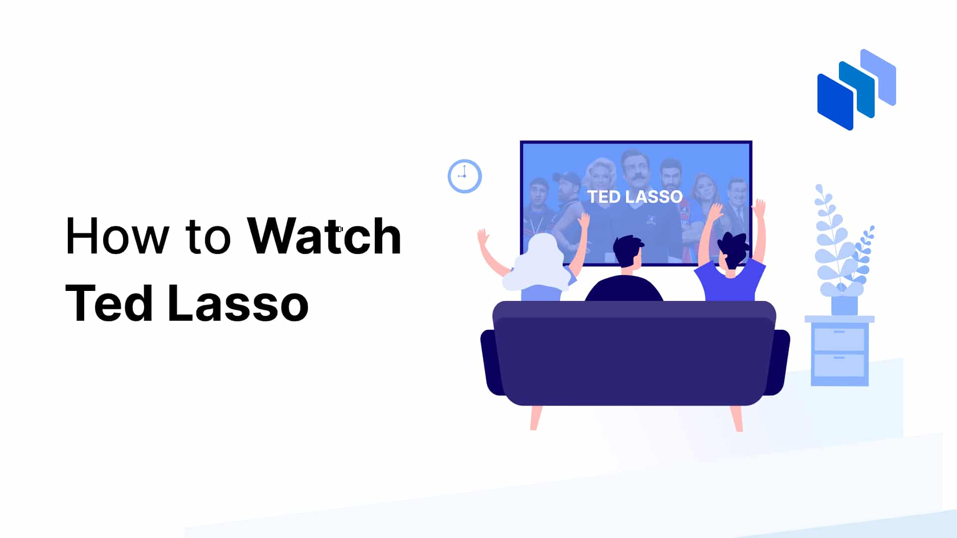 How to Watch Ted Lasso 2024 - Techopedia