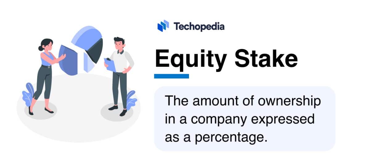 What is an Equity Stake? Definition, Types & Examples Techopedia