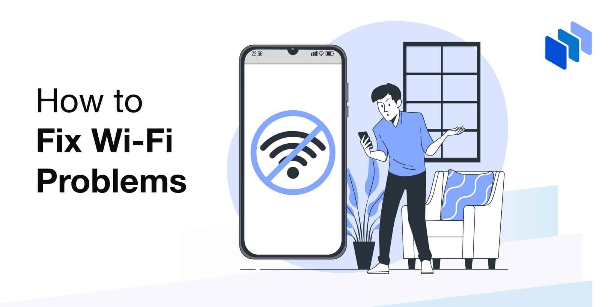 Wi Fi Not Working Heres How You Can Fix Wi Fi Problems Techopedia 3990