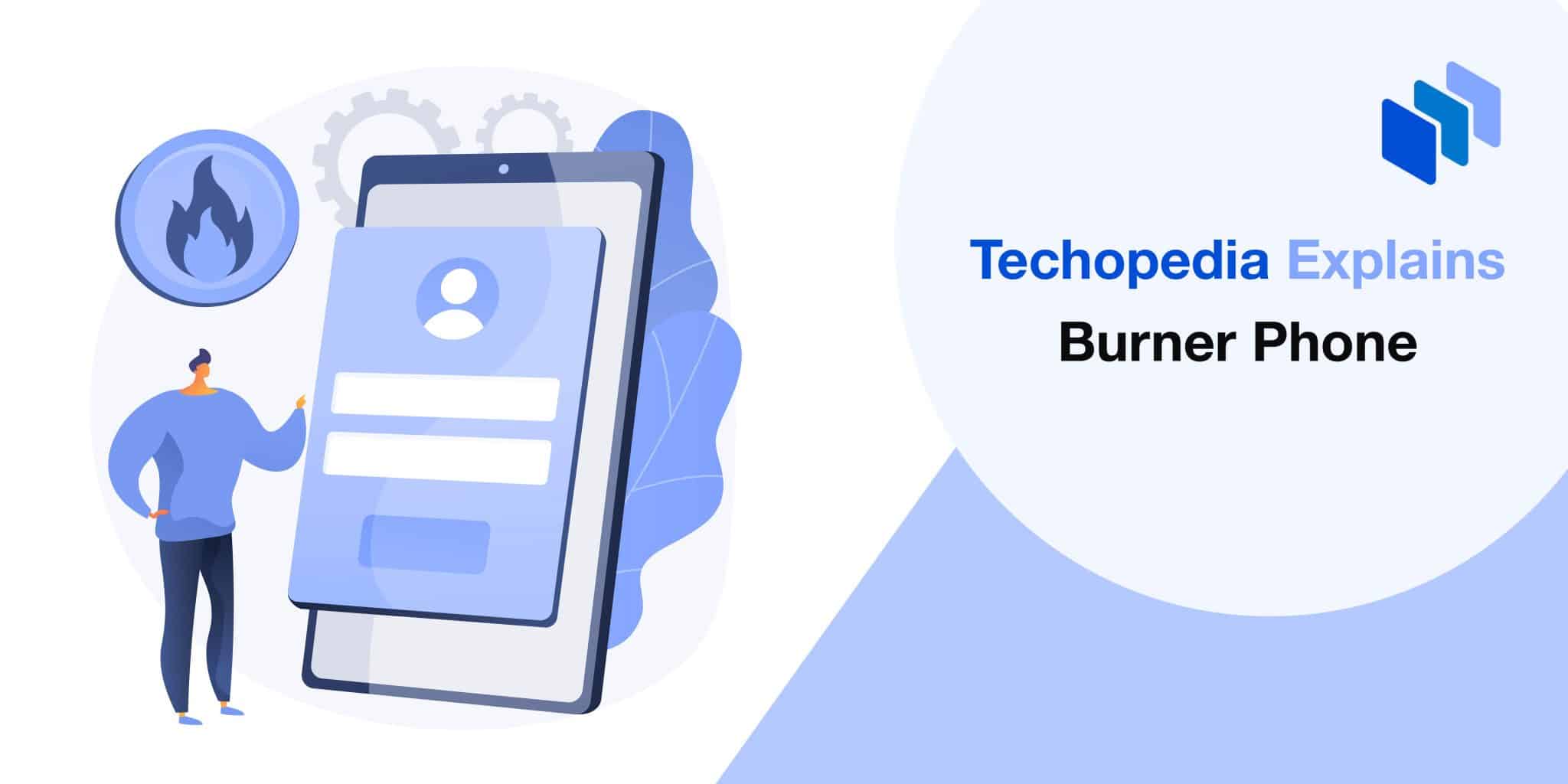 What is a Burner Phone? Definition & Use Cases Techopedia