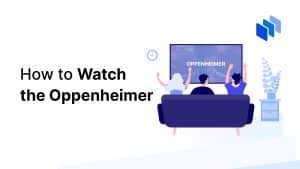 How-to-watch-Oppenheimer