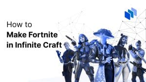 How to Make Fortnite in Infinite Craft