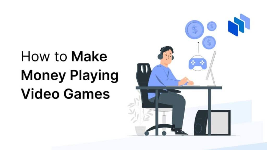 How to Make Money Playing Video Games