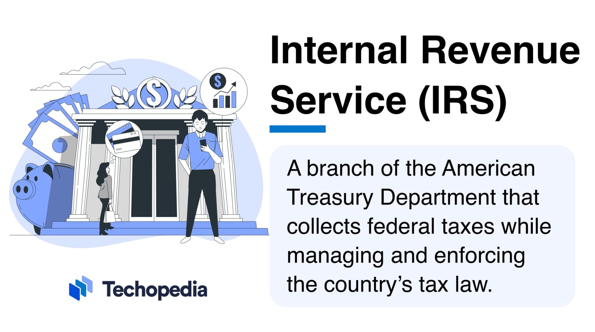 What is the Internal Revenue Service? IRS Definition & How It Works