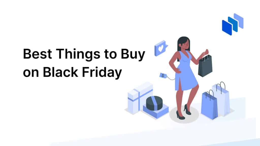 Best Things to Buy on Black Friday