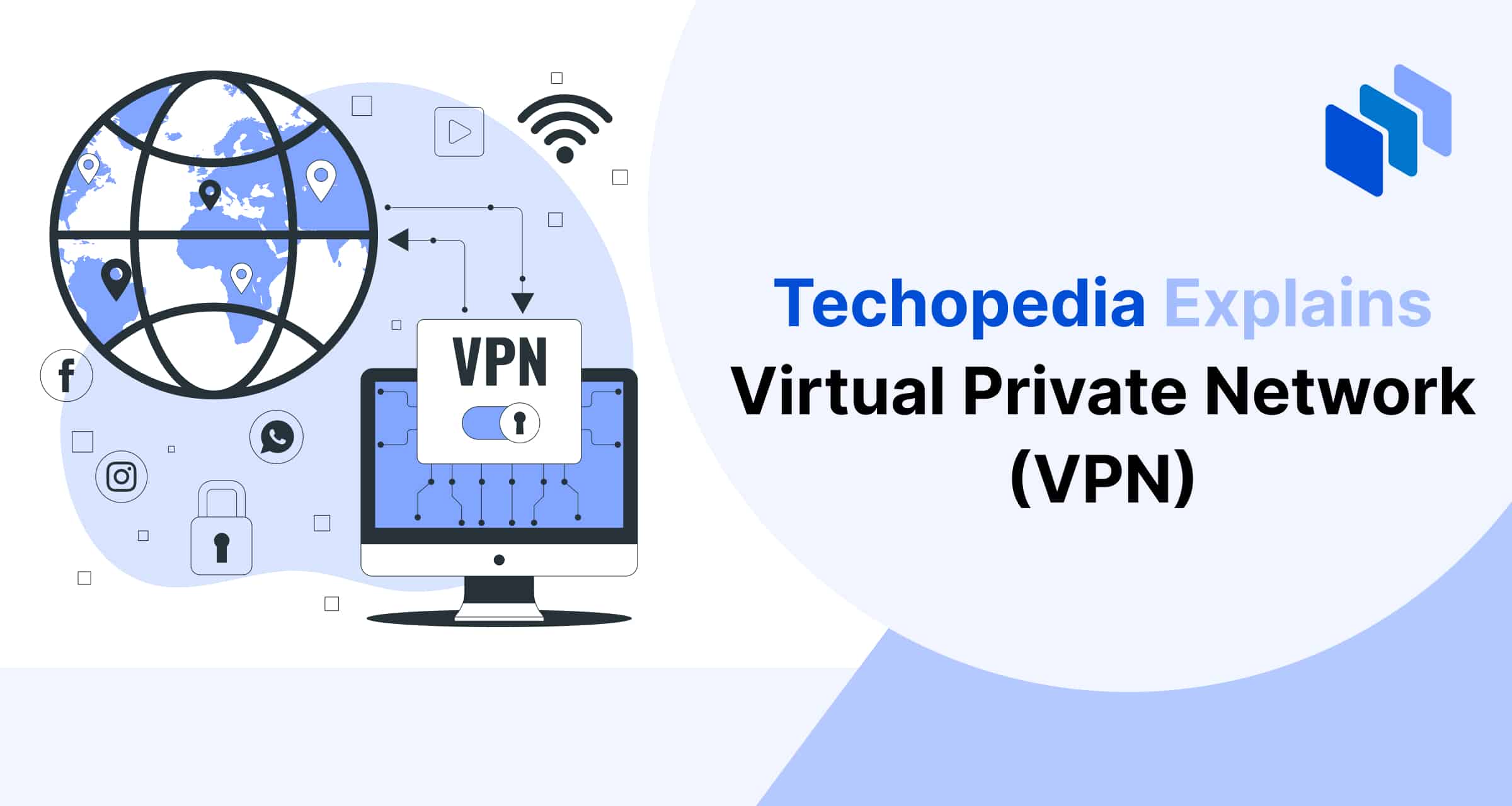 What is a VPN? Virtual Private Network Definition, Types & Uses