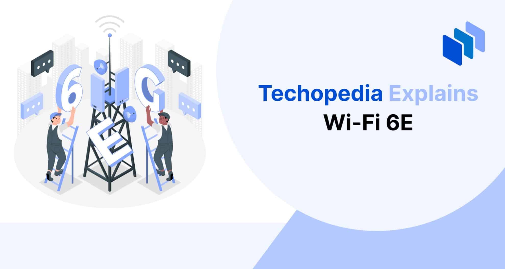 What is Wi-Fi 6E? Definition, Advantages & Use Cases