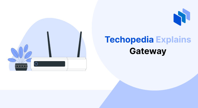 What is a Gateway (Network Gateway)? Definition & Use Cases - Techopedia